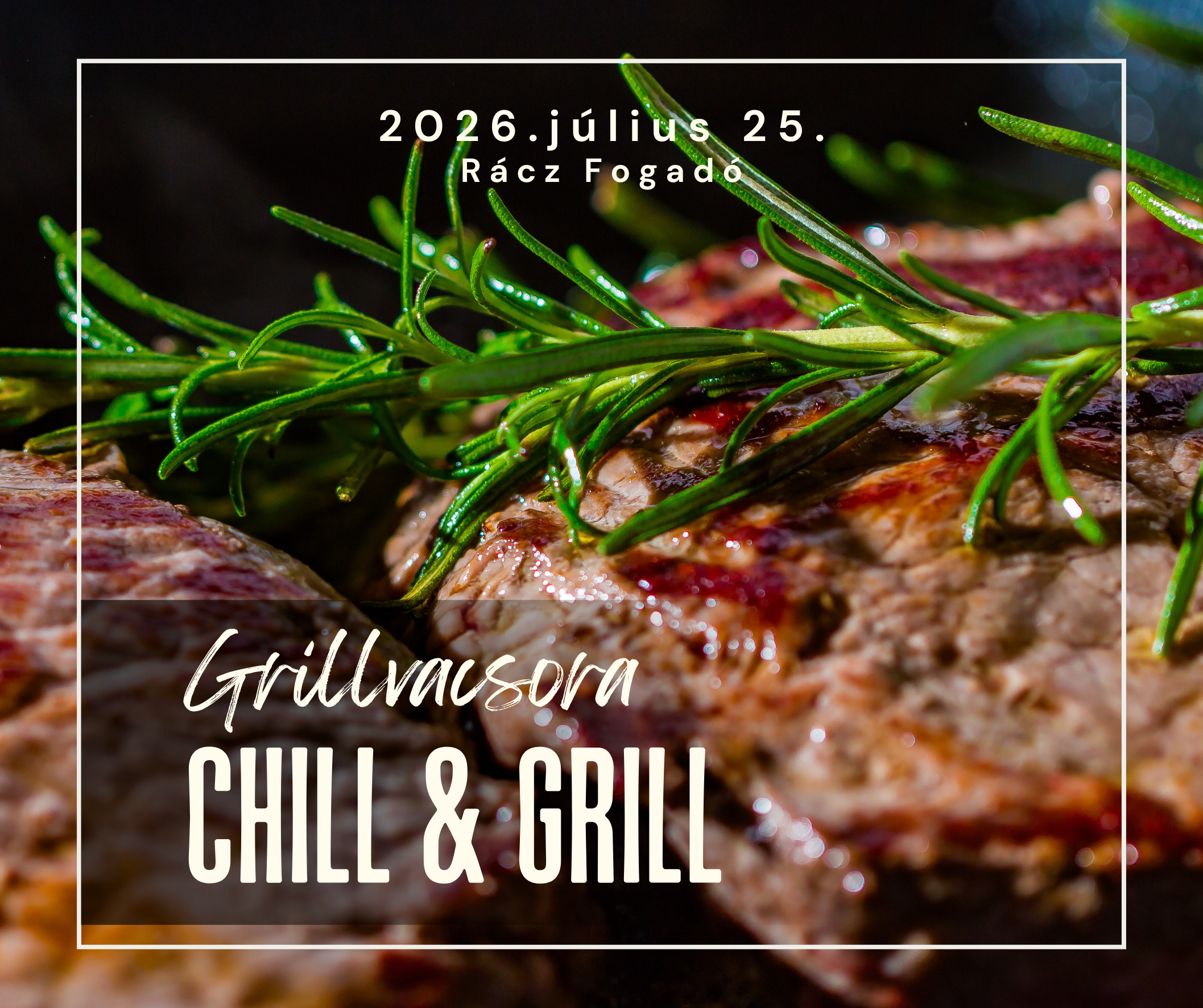 Chill & Grill 2026 07 25 bejegyzés