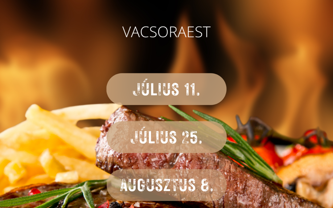 CHILL & GRILL vacsoraest a Fogadó grill teraszán